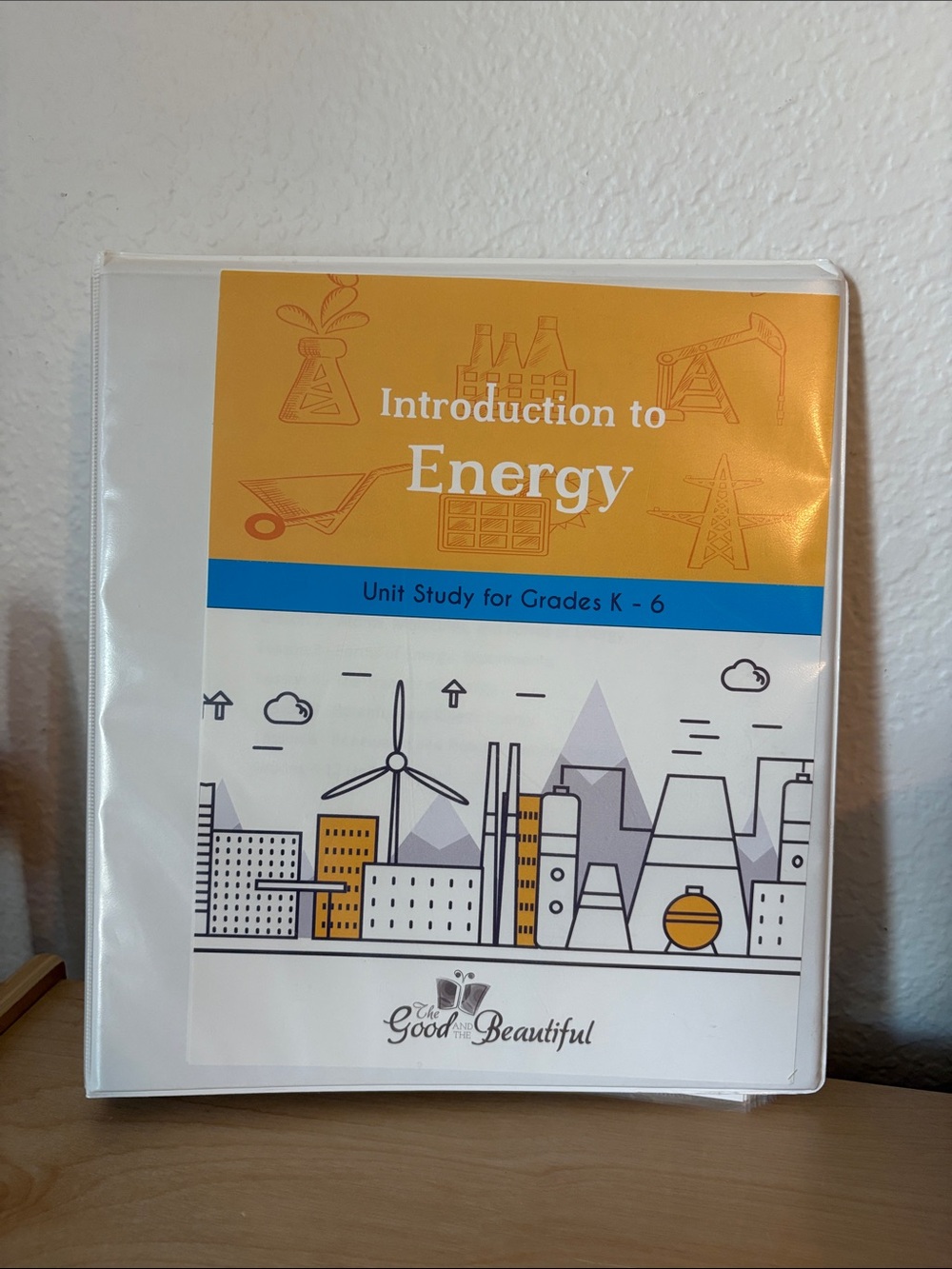 Homeschool The Good and the Beautiful Introduction to Energy Unit Study K-6